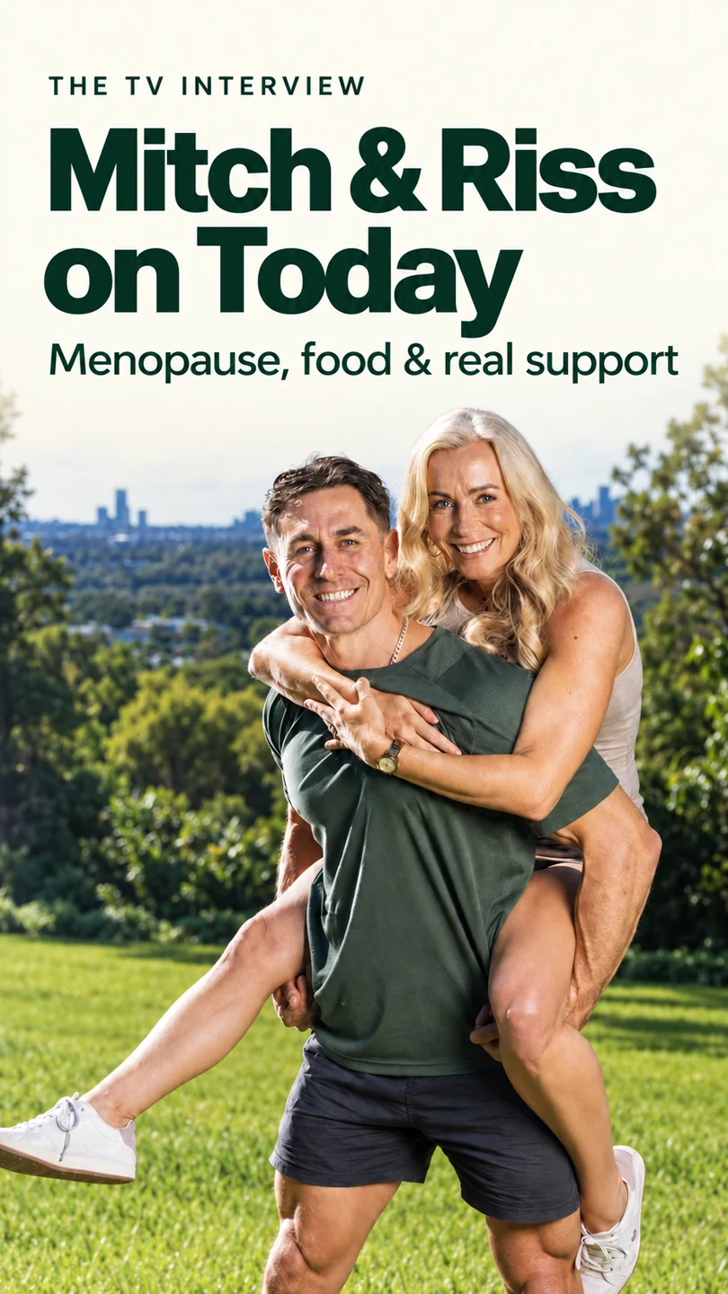 Mitch and Riss on Today: the TV interview about menopause, food and real support.